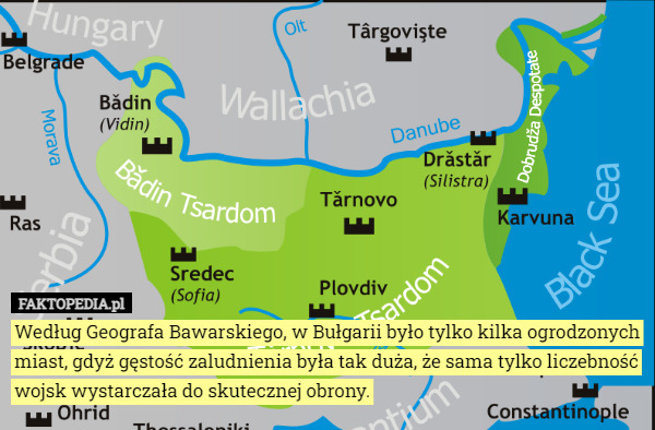 Według Geografa Bawarskiego, w Bułgarii było tylko kilka ogrodzonych miast, gdyż gęstość zaludnienia była tak duża, że sama tylko liczebność wojsk wystarczała do skutecznej obrony. 