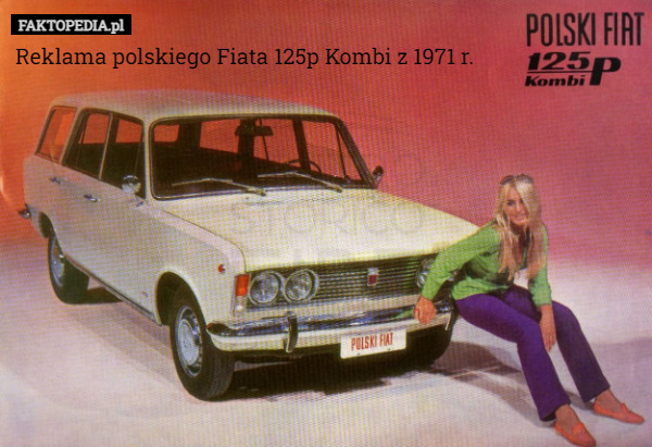 Reklama polskiego Fiata 125p Kombi z 1971 r. 