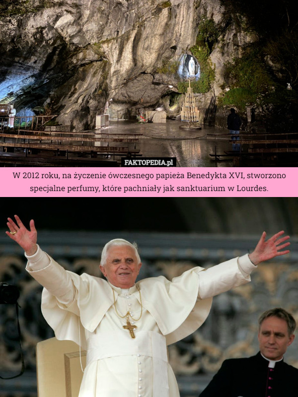 W 2012 roku, na życzenie ówczesnego papieża Benedykta XVI, stworzono specjalne perfumy, które pachniały jak sanktuarium w Lourdes. 