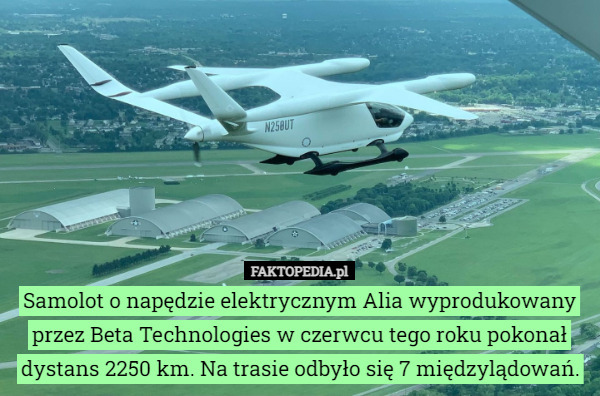 Samolot o napędzie elektrycznym Alia wyprodukowany przez Beta Technologies w czerwcu tego roku pokonał dystans 2250 km. Na trasie odbyło się 7 międzylądowań. 