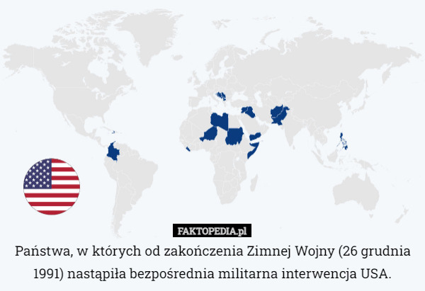 Państwa, w których od zakończenia Zimnej Wojny (26 grudnia 1991) nastąpiła bezpośrednia militarna interwencja USA. 