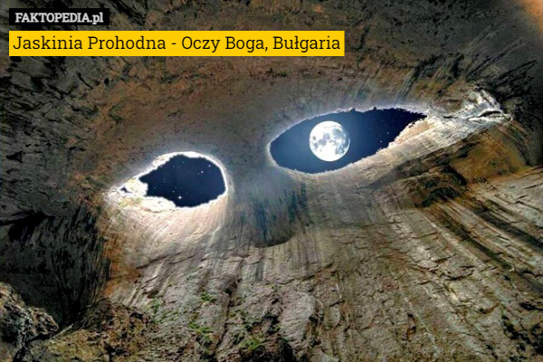 Jaskinia Prohodna - Oczy Boga, Bułgaria 