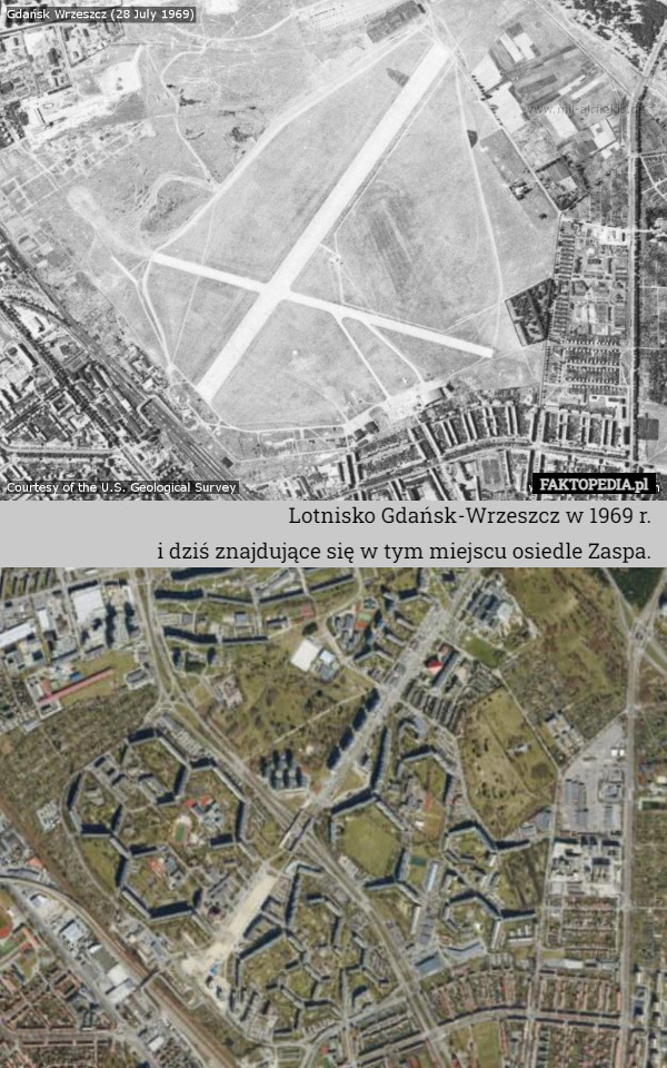 Lotnisko Gdańsk-Wrzeszcz w 1969 r.
i dziś znajdujące się w tym miejscu osiedle Zaspa. 