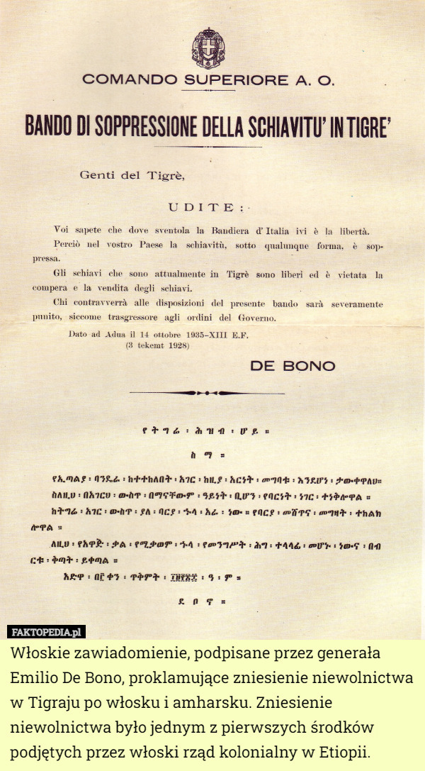 Włoskie zawiadomienie, podpisane przez generała Emilio De Bono, proklamujące zniesienie niewolnictwa w Tigraju po włosku i amharsku. Zniesienie niewolnictwa było jednym z pierwszych środków podjętych przez włoski rząd kolonialny w Etiopii. 