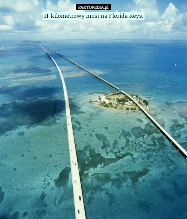 11-kilometrowy most na Florida Keys. 
