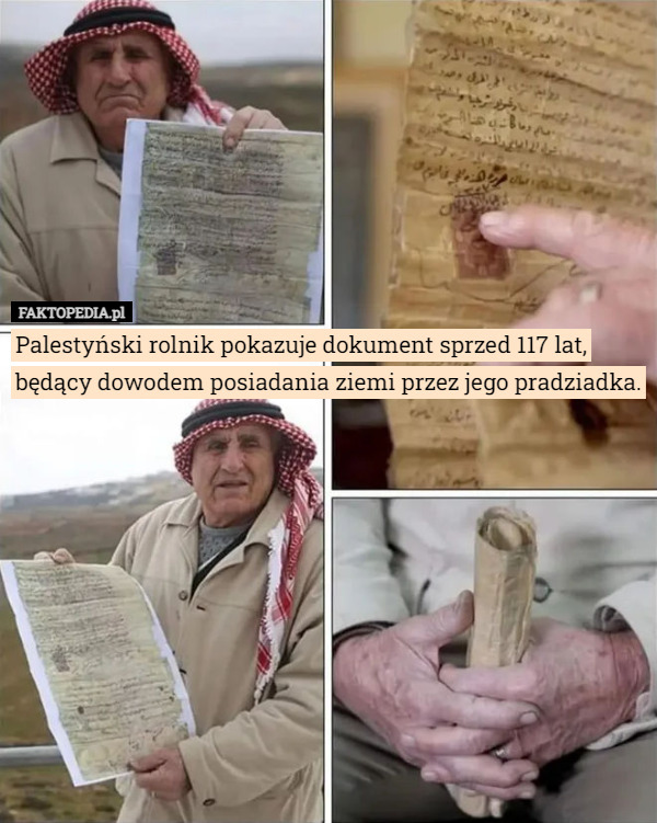 Palestyński rolnik pokazuje dokument sprzed 117 lat, będący dowodem posiadania ziemi przez jego pradziadka. 