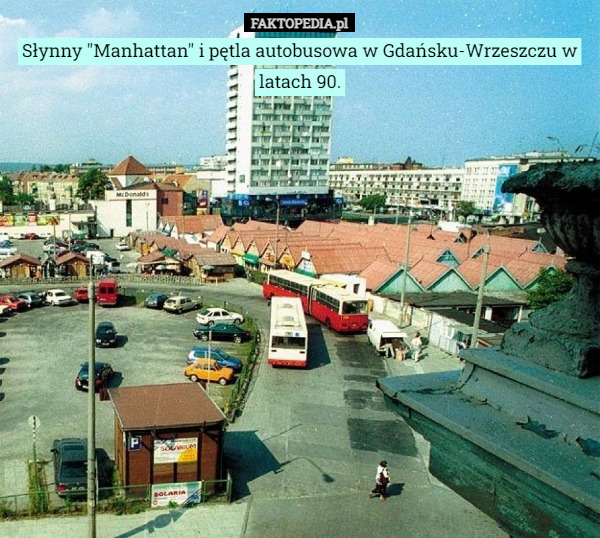 Słynny "Manhattan" i pętla autobusowa w Gdańsku-Wrzeszczu w latach 90. 