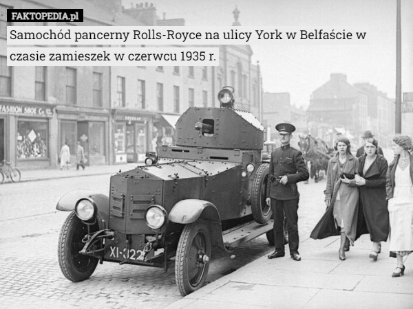 Samochód pancerny Rolls-Royce na ulicy York w Belfaście w czasie zamieszek w czerwcu 1935 r. 