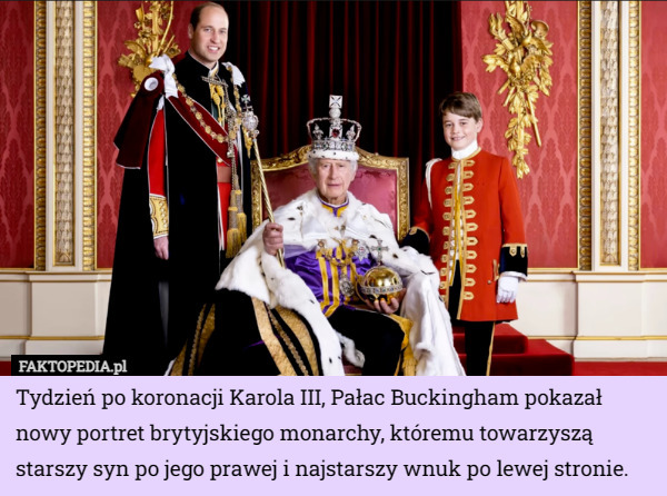Tydzień po koronacji Karola III, Pałac Buckingham pokazał nowy portret brytyjskiego monarchy, któremu towarzyszą starszy syn po jego prawej i najstarszy wnuk po lewej stronie. 