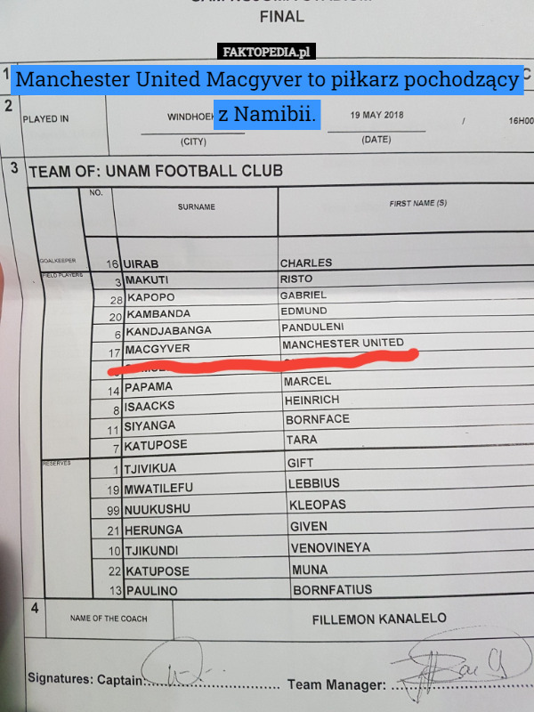 Manchester United Macgyver to piłkarz pochodzący z Namibii. 