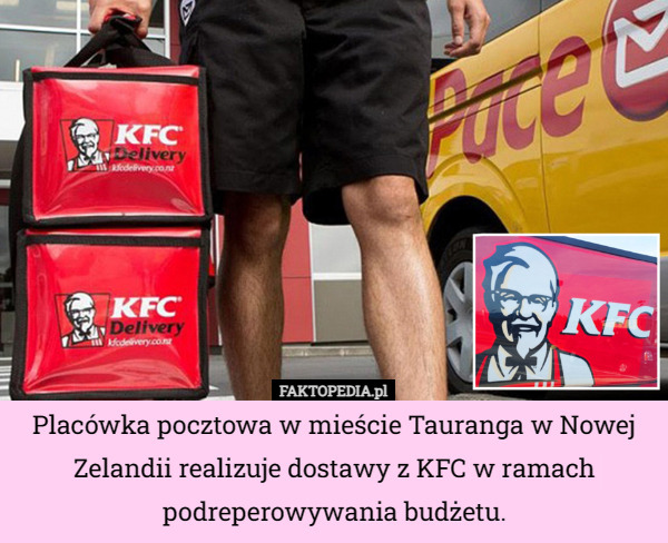 Placówka pocztowa w mieście Tauranga w Nowej Zelandii realizuje dostawy z KFC w ramach podreperowywania budżetu. 
