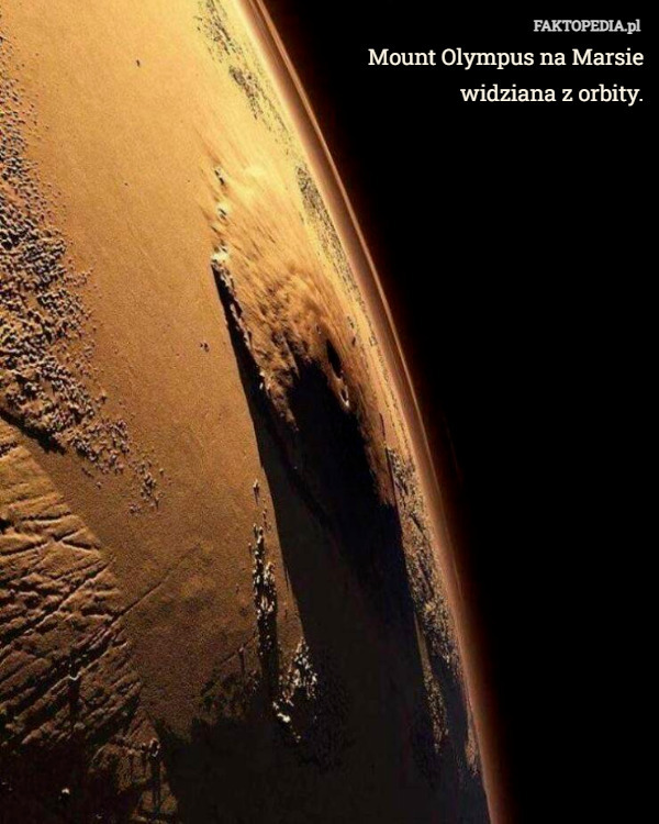 Mount Olympus na Marsie
widziana z orbity. 