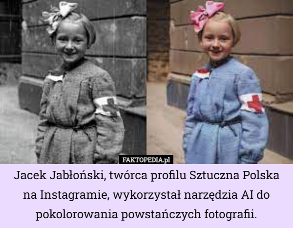 Jacek Jabłoński, twórca profilu Sztuczna Polska na Instagramie, wykorzystał narzędzia AI do pokolorowania powstańczych fotografii. 