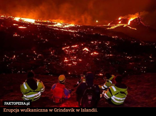 Erupcja wulkaniczna w Grindavik w Islandii. 