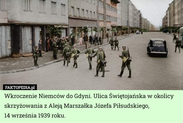 Wkroczenie Niemców do Gdyni. Ulica Świętojańska w okolicy skrzyżowania z Aleją Marszałka Józefa Piłsudskiego,
 14 września 1939 roku. 