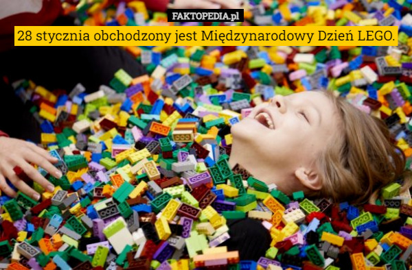 28 stycznia obchodzony jest Międzynarodowy Dzień LEGO. 