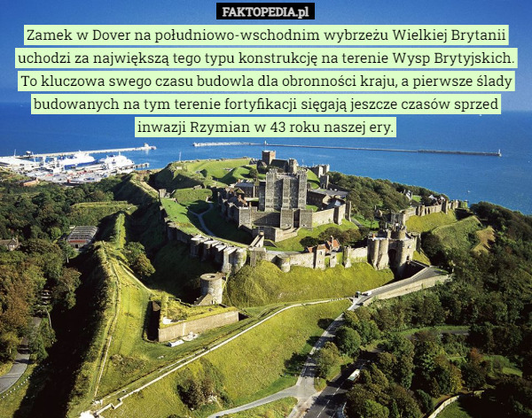 Zamek w Dover na południowo-wschodnim wybrzeżu Wielkiej Brytanii uchodzi za największą tego typu konstrukcję na terenie Wysp Brytyjskich. To kluczowa swego czasu budowla dla obronności kraju, a pierwsze ślady budowanych na tym terenie fortyfikacji sięgają jeszcze czasów sprzed inwazji Rzymian w 43 roku naszej ery. 