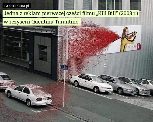 Jedna z reklam pierwszej części filmu „Kill Bill” (2003 r.)
 w reżyserii Quentina Tarantino. 