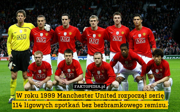 W roku 1999 Manchester United rozpoczął serię
114 ligowych spotkań bez bezbramkowego remisu. 