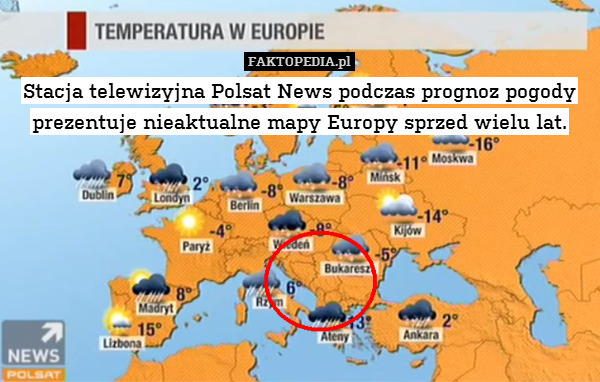 Stacja telewizyjna Polsat News podczas prognoz pogody prezentuje nieaktualne mapy Europy sprzed wielu lat. 