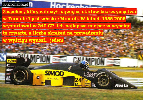 Zespołem, który zaliczył najwięcej startów bez zwycięstwa w Formule 1 jest włoskie Minardi. W latach 1985-2005 wystartował w 340 GP. Ich najlepsze miejsce w wyścigu
to czwarte, a liczba okrążeń na prowadzeniu
w wyścigu wynosi... jeden! 