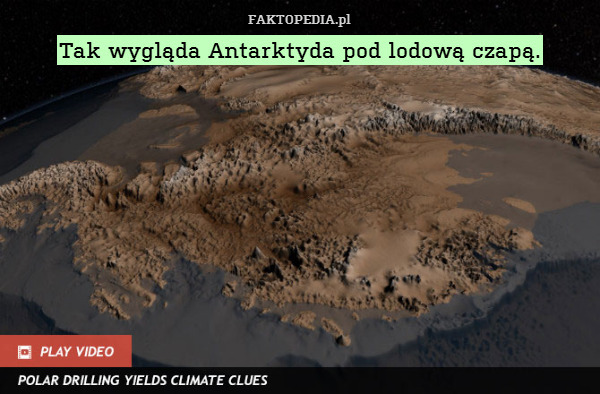 Tak wygląda Antarktyda pod lodową czapą. 