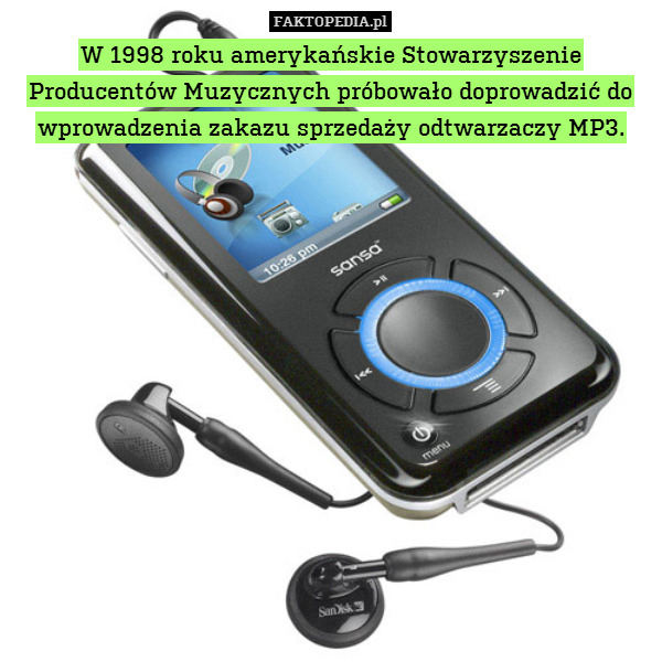 W 1998 roku amerykańskie Stowarzyszenie Producentów Muzycznych próbowało doprowadzić do wprowadzenia zakazu sprzedaży odtwarzaczy MP3. 