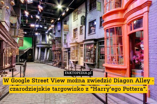 W Google Street View można zwiedzić Diagon Alley - czarodziejskie targowisko z "Harry&apos;ego Pottera". 