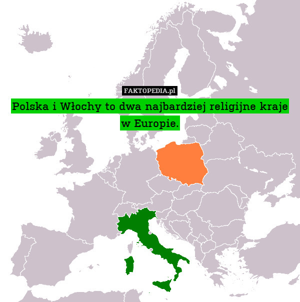 Polska i Włochy to dwa najbardziej religijne kraje w Europie. 