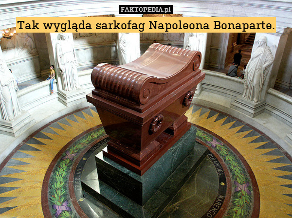 Tak wygląda sarkofag Napoleona Bonaparte. 
