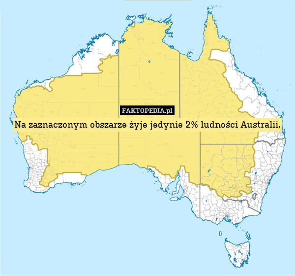 Na zaznaczonym obszarze żyje jedynie 2% ludności Australii. 