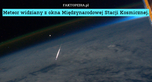 Meteor widziany z okna Międzynarodowej Stacji Kosmicznej. 