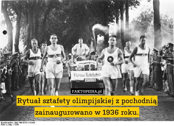 Rytuał sztafety olimpijskiej z pochodnią zainaugurowano w 1936 roku. 