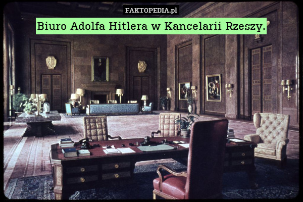 Biuro Adolfa Hitlera w Kancelarii Rzeszy. 