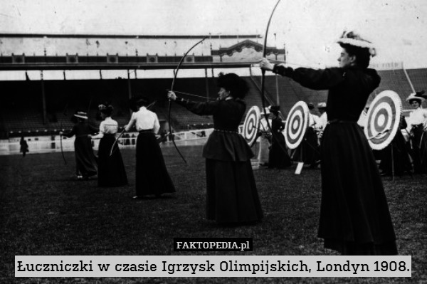 Łuczniczki w czasie Igrzysk Olimpijskich, Londyn 1908. 