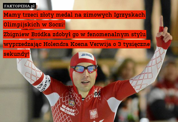 Mamy trzeci złoty medal na zimowych Igrzyskach Olimpijskich w Soczi!
Zbigniew Bródka zdobył go w fenomenalnym stylu wyprzedzając Holendra Koena Verwija o 3 tysięczne sekundy! 