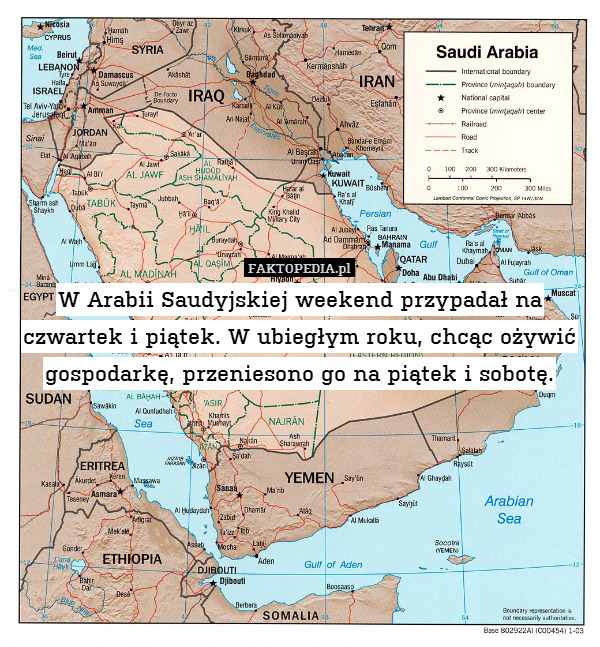 W Arabii Saudyjskiej weekend przypadał na czwartek i piątek. W ubiegłym roku, chcąc ożywić gospodarkę, przeniesono go na piątek i sobotę. 