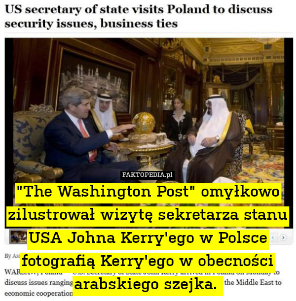 "The Washington Post" omyłkowo zilustrował wizytę sekretarza stanu USA Johna Kerry&apos;ego w Polsce fotografią Kerry&apos;ego w obecności arabskiego szejka. 