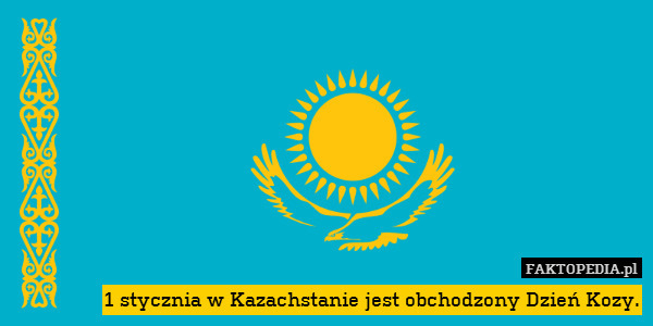 1 stycznia w Kazachstanie jest obchodzony Dzień Kozy. 