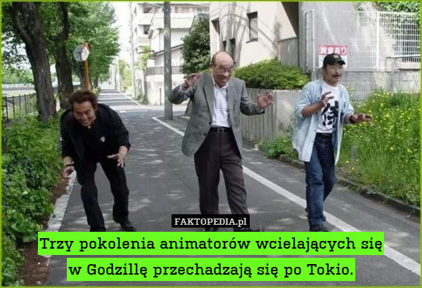 Trzy pokolenia animatorów wcielających się
w Godzillę przechadzają się po Tokio. 