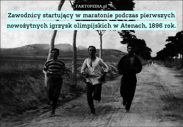 Zawodnicy startujący w maratonie podczas pierwszych nowożytnych igrzysk olimpijskich w Atenach, 1896 rok. 