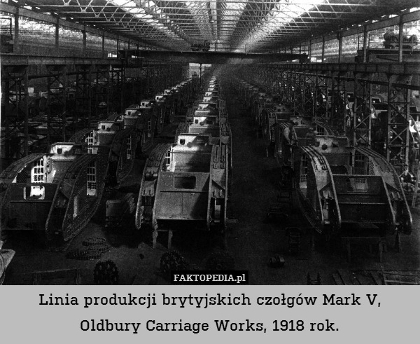 Linia produkcji brytyjskich czołgów Mark V, Oldbury Carriage Works, 1918 rok. 