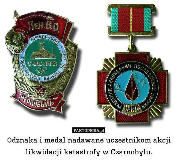 Odznaka i medal nadawane uczestnikom akcji likwidacji katastrofy w Czarnobylu. 