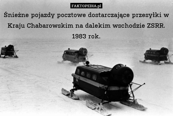 Śnieżne pojazdy pocztowe dostarczające przesyłki w Kraju Chabarowskim na dalekim wschodzie ZSRR. 1983 rok. 