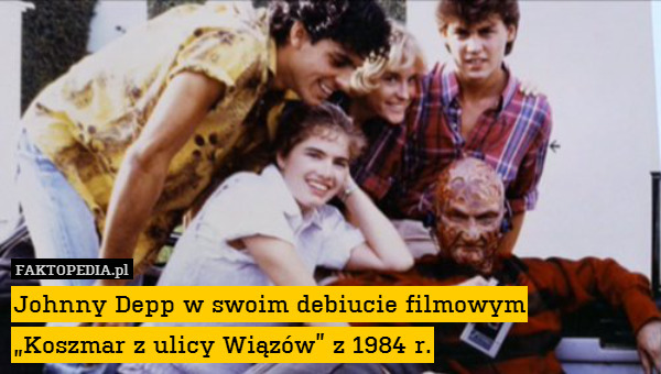 Johnny Depp w swoim debiucie filmowym
„Koszmar z ulicy Wiązów” z 1984 r. 