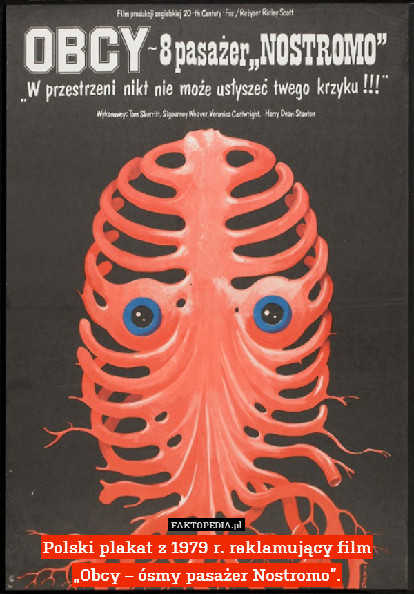 Polski plakat z 1979 r. reklamujący film
„Obcy – ósmy pasażer Nostromo”. 