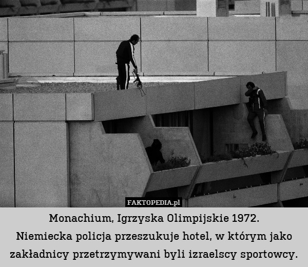 Monachium, Igrzyska Olimpijskie 1972.
Niemiecka policja przeszukuje hotel, w którym jako zakładnicy przetrzymywani byli izraelscy sportowcy. 