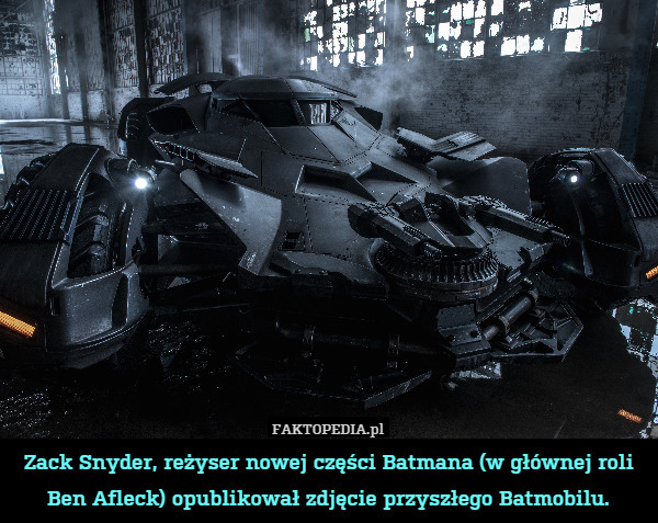 Zack Snyder, reżyser nowej części Batmana (w głównej roli Ben Afleck) opublikował zdjęcie przyszłego Batmobilu. 