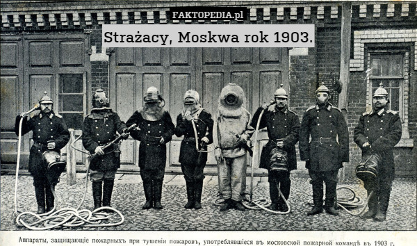 Strażacy, Moskwa rok 1903. 