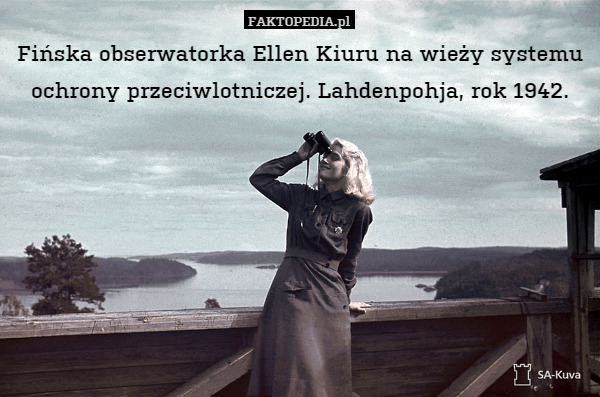 Fińska obserwatorka Ellen Kiuru na wieży systemu ochrony przeciwlotniczej. Lahdenpohja, rok 1942. 